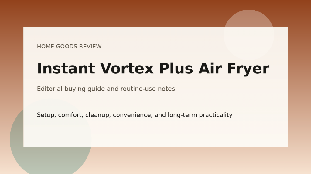 Instant Vortex Plus Air Fryer